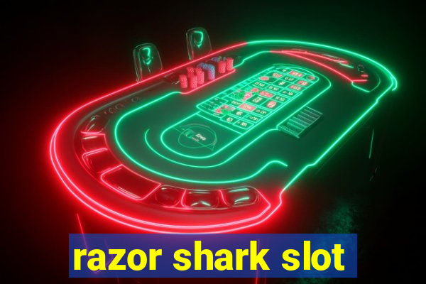 razor shark slot