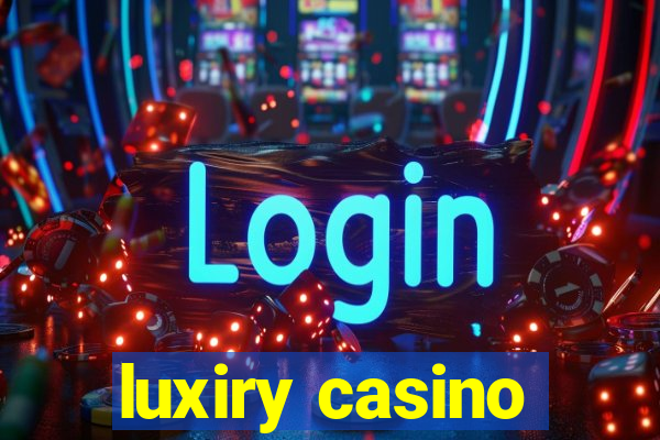 luxiry casino