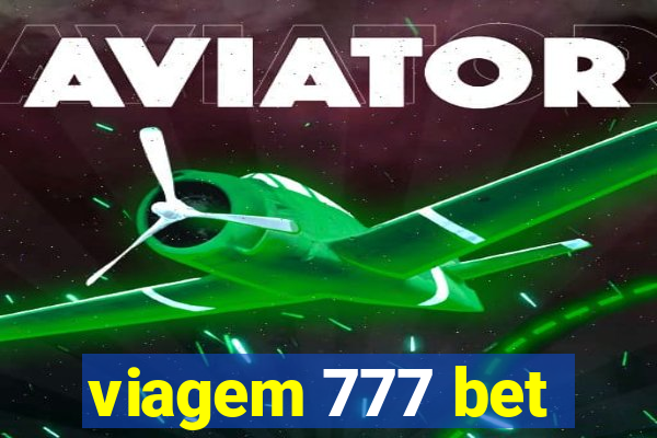 viagem 777 bet