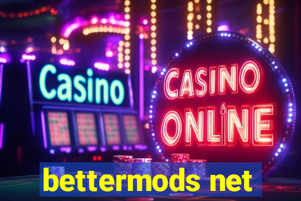 bettermods net