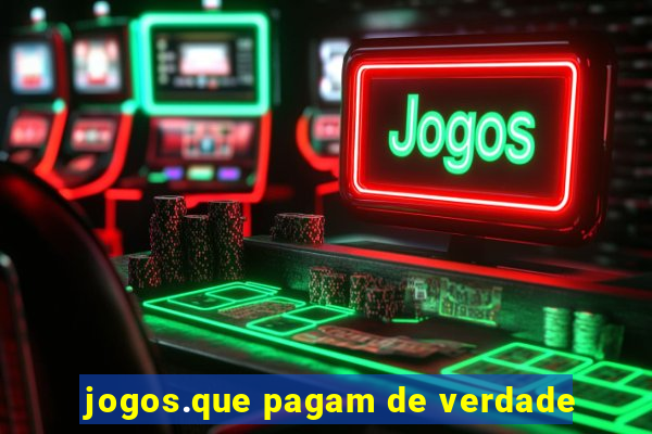 jogos.que pagam de verdade