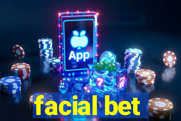 facial bet