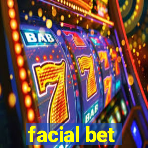 facial bet