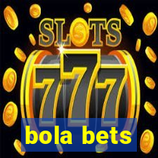 bola bets