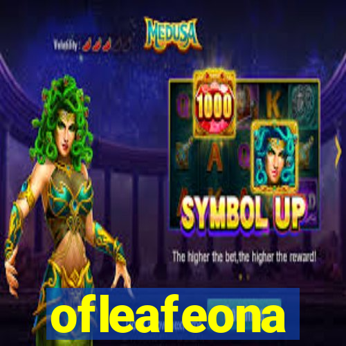 ofleafeona