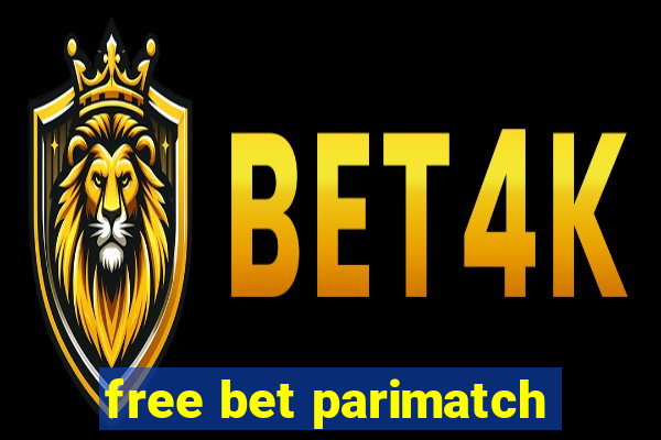 free bet parimatch