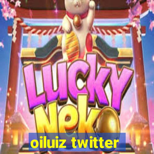 oiluiz twitter