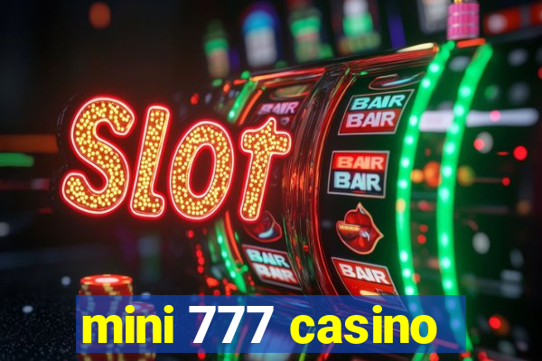 mini 777 casino