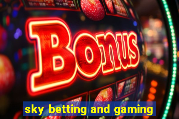 sky betting and gaming