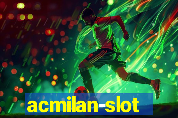 acmilan-slot