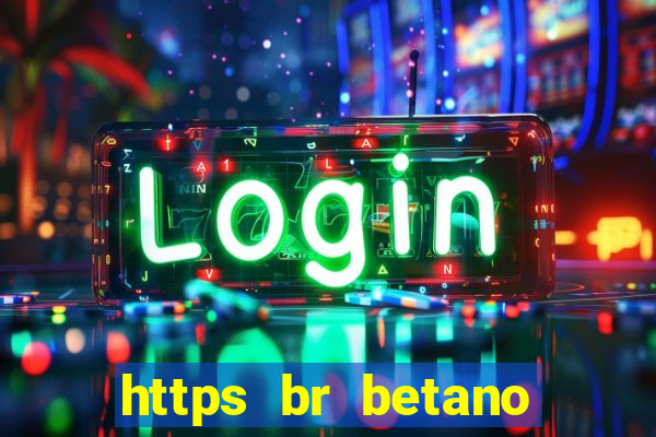 https br betano com baixar