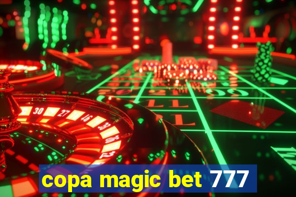 copa magic bet 777