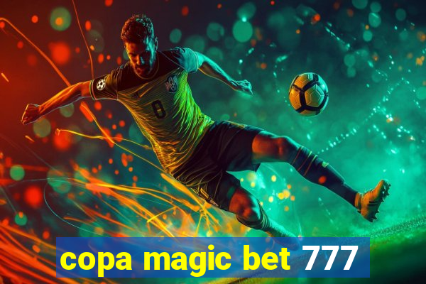 copa magic bet 777