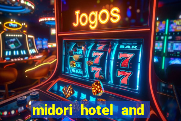 midori hotel and casino philippines