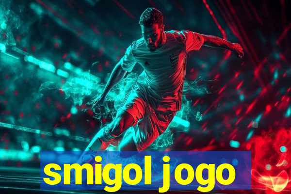 smigol jogo