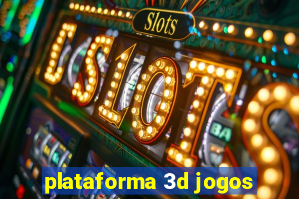 plataforma 3d jogos