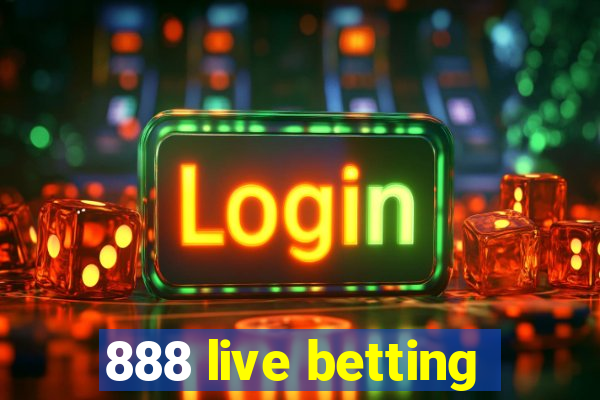 888 live betting