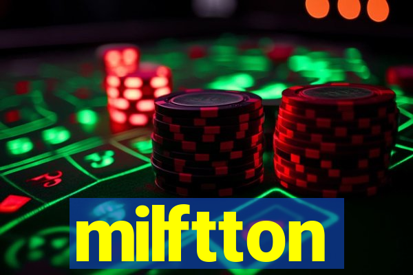 milftton