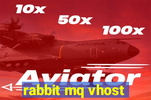 rabbit mq vhost