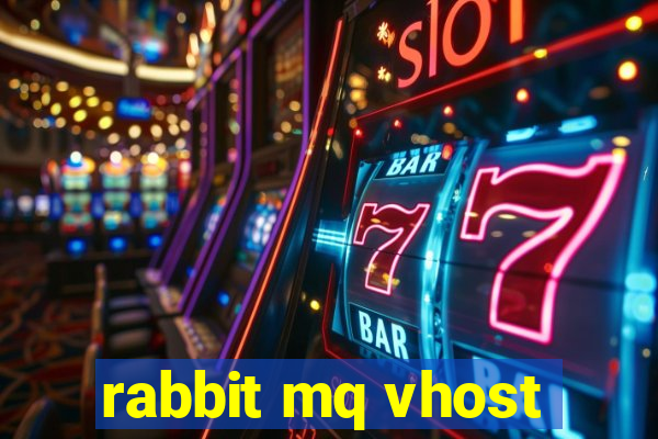 rabbit mq vhost