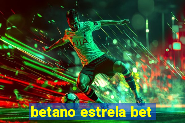 betano estrela bet