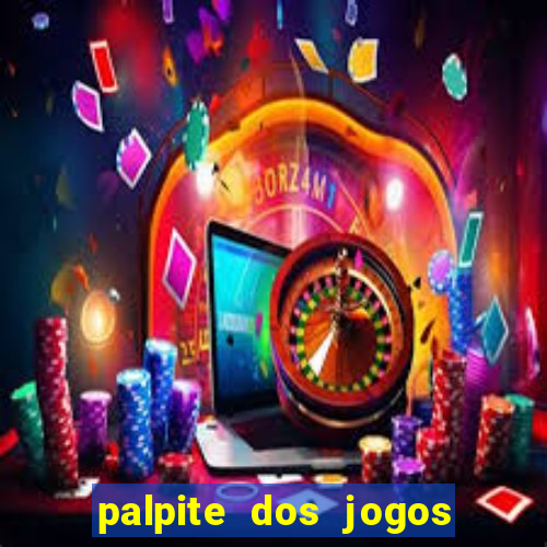 palpite dos jogos de hoje