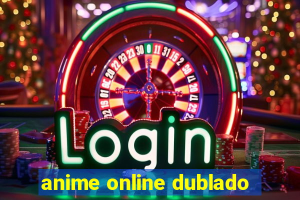 anime online dublado