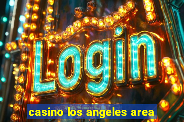 casino los angeles area