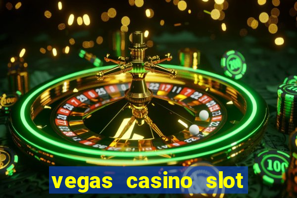 vegas casino slot games free