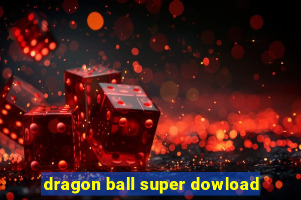 dragon ball super dowload