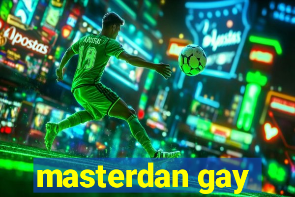 masterdan gay