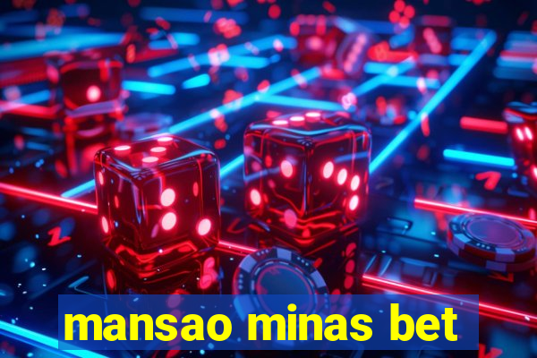 mansao minas bet