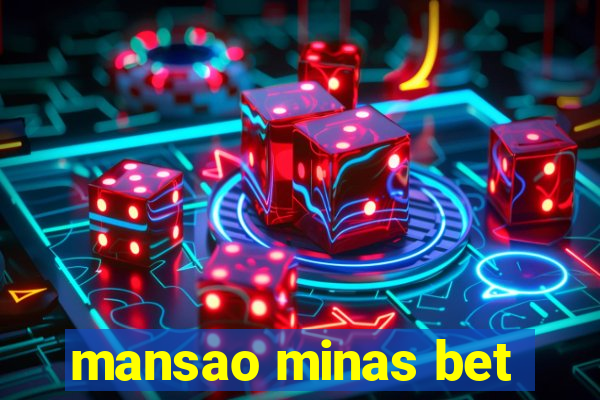 mansao minas bet