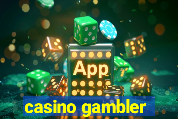 casino gambler