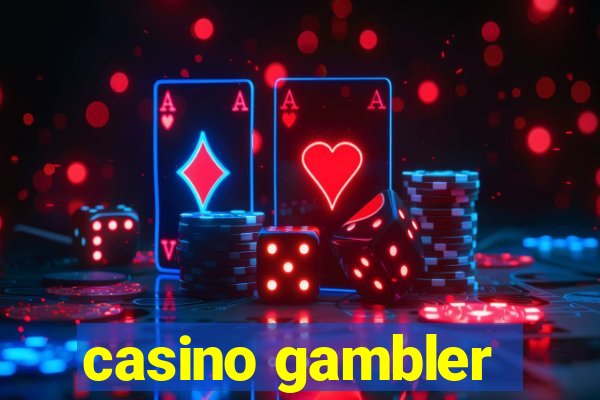 casino gambler