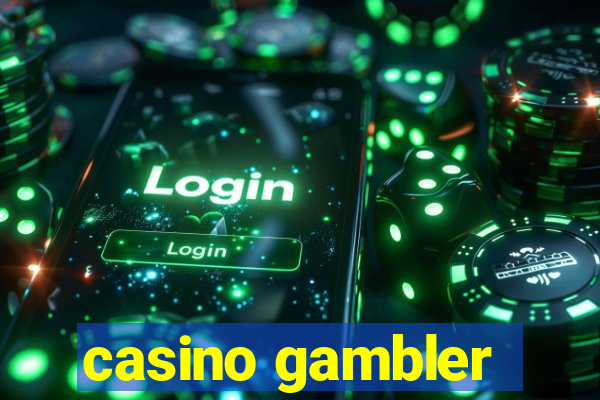 casino gambler