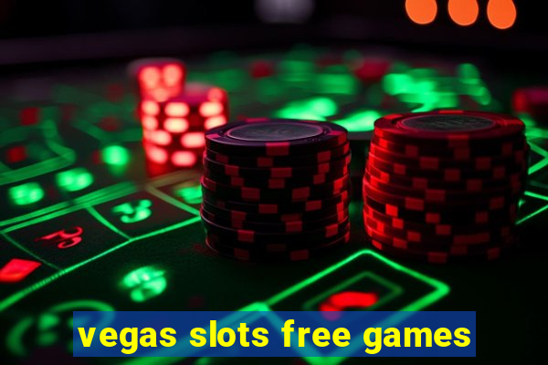 vegas slots free games