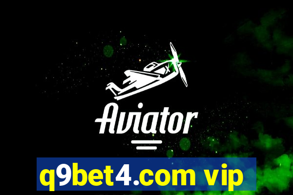 q9bet4.com vip