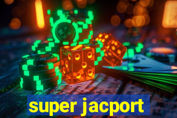 super jacport