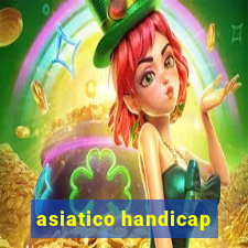 asiatico handicap