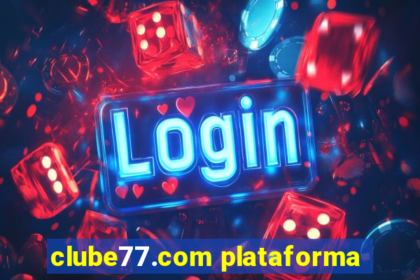 clube77.com plataforma