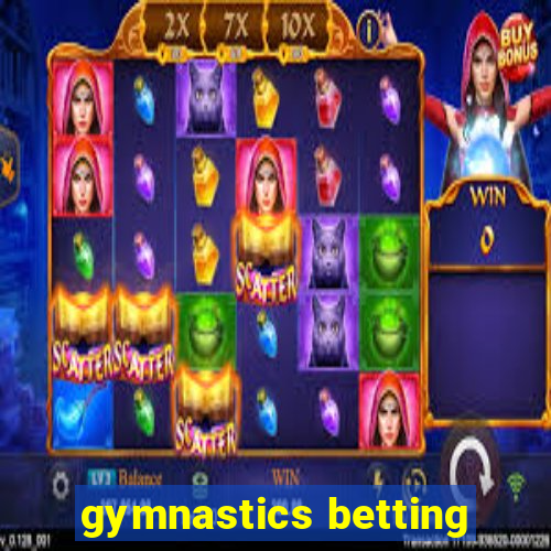 gymnastics betting