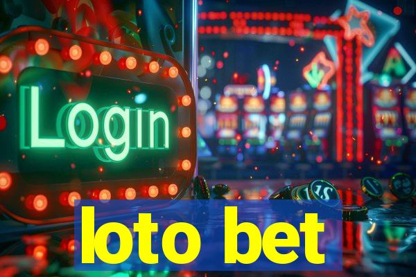 loto bet