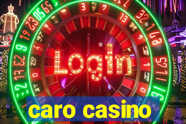 caro casino