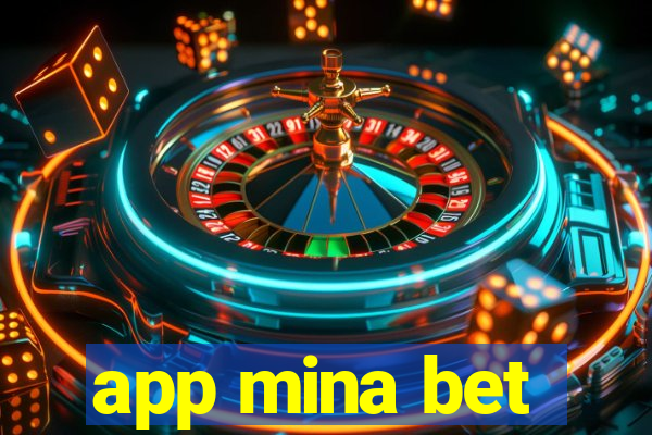 app mina bet