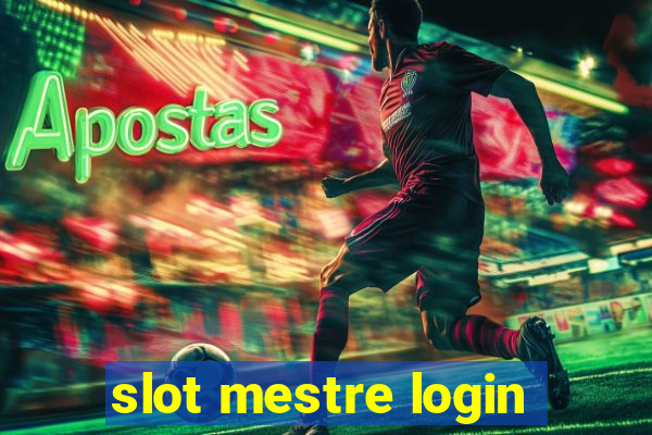 slot mestre login