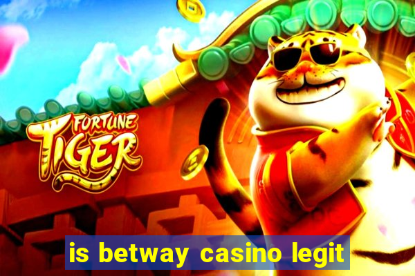 is betway casino legit