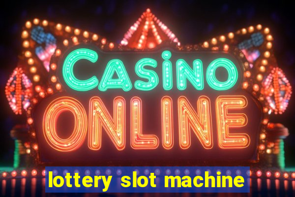 lottery slot machine