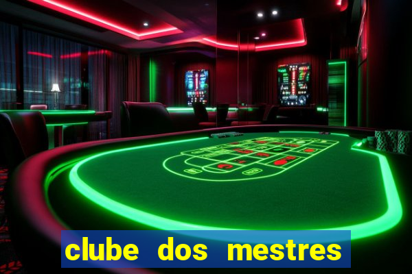 clube dos mestres do jogos