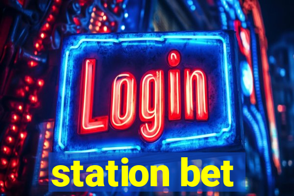 station bet